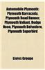 Automobile Plymouth: Plymouth Barracuda, Plymouth Road Runner, Plymouth Valiant, Dodge Neon, Plymouth Belvedere, Plymouth Superbird