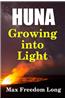 Huna, Growing into Light