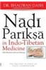 Nadi Pariksa in Indo-Tibetan Medicine