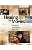 Hearing the Movies: Music and Sound in Film History