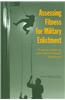 Assessing Fitness for Military Enlistment: Physical, Medical, and Mental Health Standards