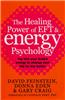 Healing Power of EFT and Energy Psychology