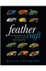 Feather Craft: The Amazing Birds and Feathers Used in Classic Salmon Flies
