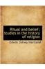 Ritual and Belief; Studies in the History of Religion