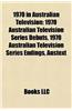 1970 in Australian Television: 1970 Australian Television Series Debuts, 1970 Australian Television Series Endings, Austext