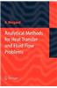 Analytical Methods for Heat Transfer and Fluid Flow Problems