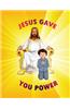 Jesus Gave You Power!