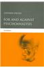 For and Against Psychoanalysis