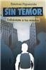 Sin Temor: Without Fear