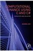 Computational Finance Using C and C#: Derivatives and Valuation