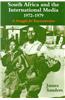 South Africa and the International Media 1972-1979