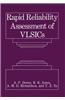 Rapid Reliability Assessment of VLSICs