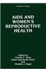 AIDS and Women's Reproductive Health