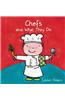 Chefs and What They Do