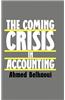 The Coming Crisis in Accounting