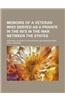Memoirs of a Veteran Who Served as a Private in the 60's in the War Between the States; Personal Incidents, Experiences and Observations