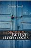 Secrets Behind Closed Doors