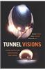 Tunnel Visions: The Rise and Fall of the Superconducting Super Collider
