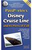 Passporter's Disney Cruise Line and Its Ports of Call 2010