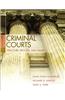 Criminal Courts: Structure, Process, and Issues