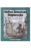 Native American Shipwrecks