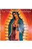 La Virgen De Guadalupe / the Virgin of Guadalupe 2011 Calendar