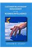 Customer Relationship Management Using Business Intelligence