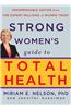 The Strong Women's Guide to Total Health
