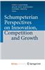 Schumpeterian Perspectives on Innovation, Competition and Growth