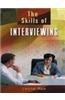The Skills Of Interviewing