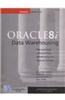 Oracle 8I Data Warehousing