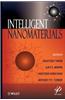 Intelligent Nanomaterials: Processes, Properties, and Applications