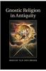 Gnostic Religion in Antiquity
