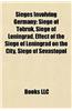 Sieges Involving Germany: Siege of Malta, Siege of Sevastopol, Siege of Tobruk, Siege of Leningrad