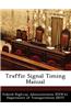 Traffic Signal Timing Manual