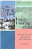 The Young Deaf or Hard of Hearing Child