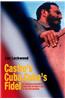 Castro's Cuba, Cuba's Fidel