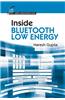 Inside Bluetooth Low Energy