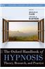 The Oxford Handbook of Hypnosis: Theory, Research and Practice