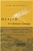 Health and Climate Change: Modelling the Impacts of Global Warming and Ozone Depletion