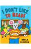 I Don't Like to Read!