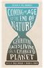 Coming of Age at the End of Nature: A Generation Faces Living on a Changed Planet