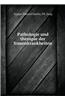 Pathologie Und Therapie Der Frauenkrankheiten