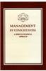 Management by Consciousness: A Spirituo-Technical Approach
