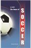 All About the Game of Soccer