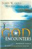 God Encounters: The Prophetic Power of the Supernatural to Change Your Life