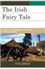 The Irish Fairy Tale: A Narrative Tradition from the Middle Ages to Yeats and Stephens
