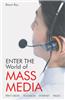 Enter The World Of Mass Media