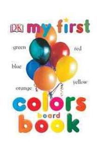 My First Colors Board Book