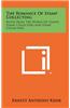 The Romance of Stamp Collecting: Notes from the World of Stamps, Stamp Collecting and Stamp Collectors